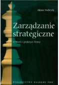 Zarządzanie strategiczne w teorii i praktyce firmy