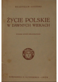 Życie polskie w dawnych wiekach, 1931 r.
