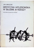 Medycyna hitlerowska w służbie III Rzeszy