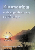 Ekumenizm w duszpasterstwie parafialnym