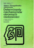 Determinanty mechanizmów obronnych osobowości