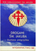 Drogami św. Jakuba Duchowa pielgrzymka