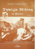 Dywizja Wiking w Polsce Tom 1