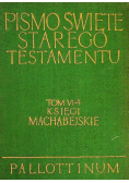Księgi Machabejskie Pismo Święte Starego Testamentu