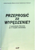 Przeprosić za wypędzenie