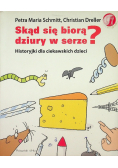 Skąd Się Biorą Dziury W Serze