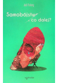 Samobójstwo I co dalej