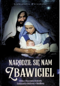 Narodził nam się Zbawiciel