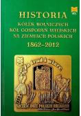Historia kółek rolniczych kół gospodyń wiejskich na ziemiach polskich 1862-2012