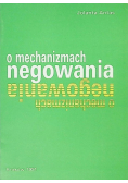 O mechanizmach negowania