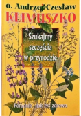 Szukajmy szczęścia w przyrodzie