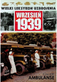 Wielki Leksykon Uzbrojenia Wrzesień 1939 Tom 109 Ambulanse