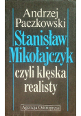 Stanisław Mikołajczyk czyli klęska realisty