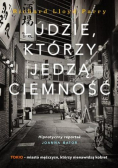 Ludzie, którzy jedzą ciemność. Prawdziwa historia o dziewczynie, która zaginęła w Tokio i o złu, które ją pochłonęło