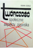 Twórczość Społeczne aspekty zjawiska