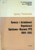 Geneza i działalność organizacji Spiskowo-Bojowej PPS 1904-1905