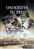 Oni kiedyś tu żyli Sylwetki golubian i dobrzynian w XX w.
