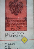 Niewolnicy w Breslau, wolni we Wrocławiu: Wspomnienia Polaków wojennego Wrocławia