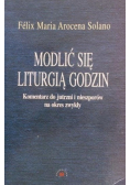 Modlić się liturgią godzin