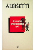 Czy można przezwyciężyć lęk