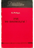 Jak to rozwiązać
