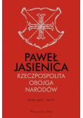 Rzeczpospolita Obojga Narodów Dzieje agonii Tom 3