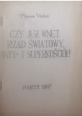 Czy już wnet rząd światowy anty i superkościół?