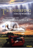 Transerfing rzeczywistości Tom 8 Forum marzeń sennych