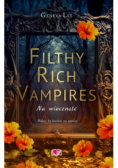 Filthy Rich Vampires Tom 4 Na wieczność