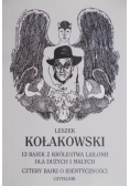 13 bajek z królestwa Lailonii dla dużych i małych. Cztery bajki o identyczności