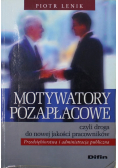 Motywatory pozapłacowe czyli droga do nowej jakości pracowników