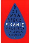 Dziwna rzecz pisanie
