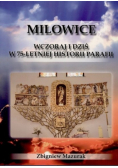 Milowice  Wczoraj i dziś w 75 letniej historii parafii