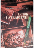 Ucisk i strapienie Część 2