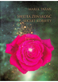 Święta żeńskość Sekret Kobiety
