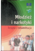 Młodzież i narkotyki. Terapia i rehabilitacja