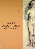 Szkice z socjologii medycyny