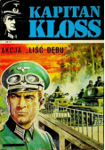 Kapitan Kloss Akcja Liść Dębu