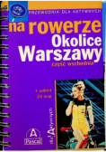 Na rowerze Okolice Warszawy część wschodnia