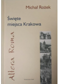 Święte miejsca Krakowa Altera Roma