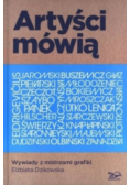 Artyści mówią Wywiady z mistrzami grafiki