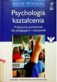 Psychologia kształcenia  praktyczny podręcznik dla pedagogów i nauczycieli