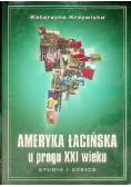 Ameryka Łacińska u progu XXI wieku