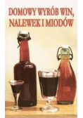 Domowy wyrób win nalewek i miodów