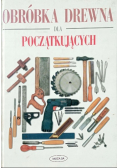 Obróbka drewna dla początkujących