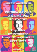 Kultura masowa a marketing polityczny