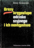 Urazy kręgosłupa odcinka szyjnego i ich następstwa