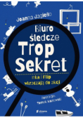 Biuro Śledcze Trop Sekret. Inka i Filip wkraczają