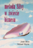 Silva Jose - Metoda Silvy w świecie biznesu