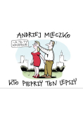 Kto pieprzy ten lepszy